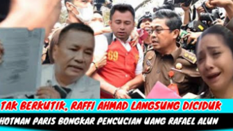 CEK FAKTA: Raffi Ahmad Tak Berkutik Saat Diciduk Polisi, Hotman Paris Bongkar Kasus Pencucian Uang Rafael Alun