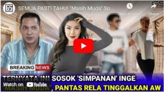 CEK FAKTA: Sosok Simpanan Inge Anugerah Masih Muda, Pantes Rela Tinggalkan Ari Wibowo