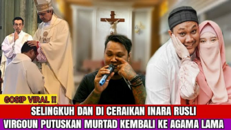 CEK FAKTA: Cerai dari Inara Rusli, Virgoun Murtad dan Kembali Peluk Agama Sebelumnya