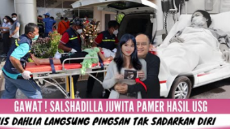 CEK FAKTA: Salshadilla Pamer Hasil USG, Iis Dahlia Langsung Drop hingga Tak Sadarkan Diri