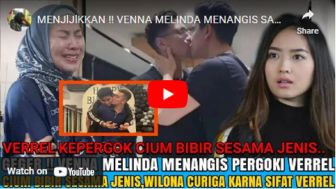CEK FAKTA: Menjijikan! Verrell Bramasta Ciuman Bibir dengan Sesama Jenis, Venna Melinda Nangis