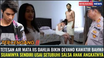 Cek Fakta: Satrio Dewandono Setubuhi Salshadilla Berulang Kali, Iis Dahlia Nekat Minta Devano Turun Tangan