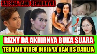 CEK FAKTA: Akhirnya Rizky DA Buka Suara Terkait Video Dirinya dan Iis Dahlia, Salhsadilla Tahu Semua