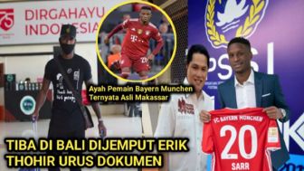 CEK FAKTA: Ayah Pemain Bayern Munchen Ternyata Asli Makassar, Tiba di Bali Langsung Dijemput Erick Thohir