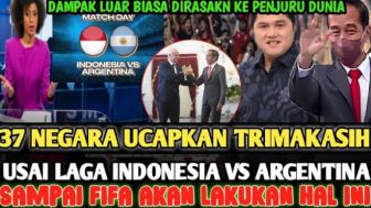 Tak Disangka, Dampak Luar Biasa Laga Indonesia vs Argentina Terasa hingga Penjuru Dunia, Cek Fakta