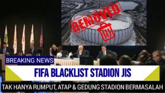 Cek Fakta: FIFA Blacklist Stadion JIS, Bukan Hanya Rumput, Atap dan Gedung Dinyatakan Bermasalah