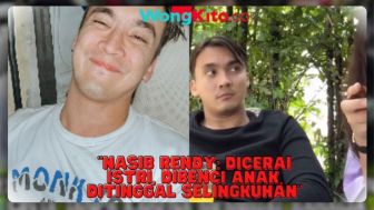 CEK FAKTA: Nasib Malang Rendy Digugat Cerai Istri, Ditinggal Selingkuhan hingga Dibenci Anak