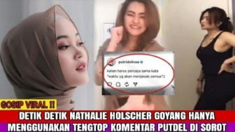 Cek Fakta: Detik-Detik Nathalie Holscher Goyang Hanya Menggunakan Tanktop, Komentar Putri Delina Disorot Netizen