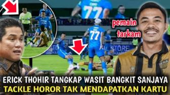 Cek Fakta: Erick Thohir Tangkap Wasit Bangkit Sanjaya, Akibat Tackle Horor Asep Berlian Tak Dapatkan Kartu di Laga Persib vs Dewa United