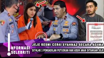 Cek Fakta: Jeje Resmi Ceraikan Syahnaz secara Agama, sang Ayah Dapatkan Hak Asuh Kedua Anaknya