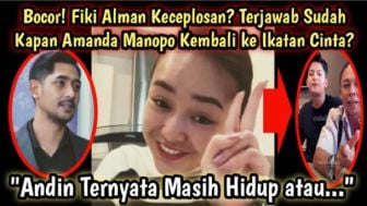 Fiki Alman Keceplosan, Terjawab Sudah Kapan Amanda Manopo Kembali ke Ikatan Cinta, Cek Faktanya