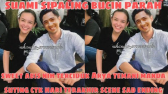 Cek Fakta: Arya Saloka Terciduk Temani Amanda Manopo Syuting Terakhir CTK, Scene Sad Ending Bikin Mewek Berjamaah