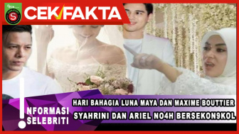 Cek Fakta: Luna Maya dan Maxime Bouttier Bahagia, Ariel Noah Sekongkol dengan Syahrini Lakukan Ini