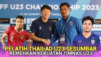 Cek Fakta: Pelatih Thailand U-23 Sesumbar Remehkan Kekuatan Timnas Indonesia