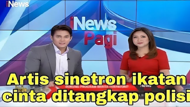 Cek Fakta: Artis Sinetron Ikatan Cinta Ditangkap Polisi, Ada Apa?