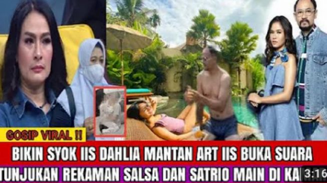 Cek Fakta: Pembantu Iis Dahlia Tunjukkan Rekaman Salshadilla Juwita Indehoy dengan Ayah Tiri di Kamar