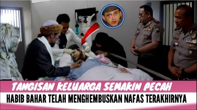 CEK FAKTA: Innalillahi, Habib Bahar Meninggal Dunia, Tangis Keluarga Pecah