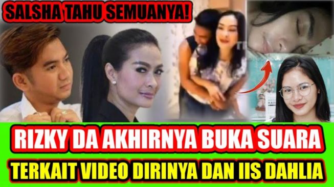 CEK FAKTA: Akhirnya Rizky DA Buka Suara Terkait Video Dirinya dan Iis Dahlia, Salhsadilla Tahu Semua