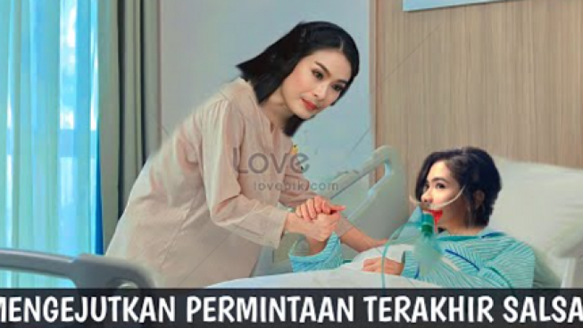 CEK FAKTA: Salshadilla Sekarat, Iis Dahlia Syok Tahu Permintaan Terakhir Putrinya Ingin Berhubungan Badan dengan Satrio Dewandono