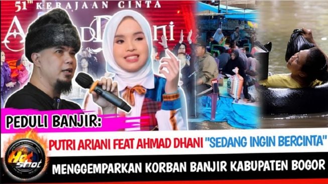 CEK FAKTA: Putri Ariani Duet dengan Ahmad Dhani 'Sedang Ingin Bercinta' Gemparkan Korban Banjir di Bogor