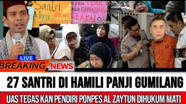 Cek Fakta: Panji Gumilang Hamili 27 Santri, UAS dan UAH Desak Pimpinan Al Zaitun Dihukum Mati