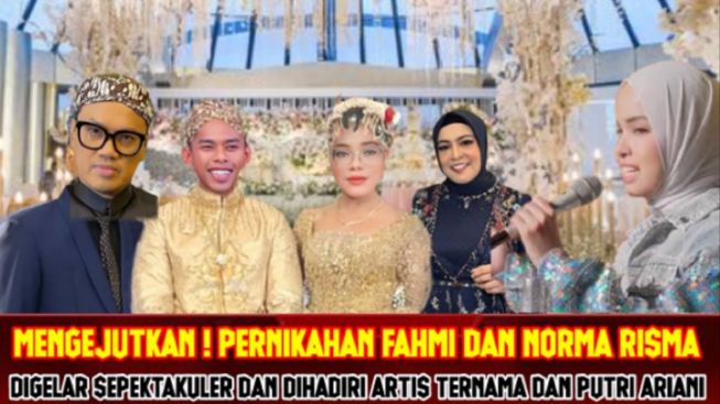 Cek Fakta: Berkat Uya Kuya Bersama Putri Ariani, Pernikahan Fahmi Husaini dan Norma Risma Digelar Spektakuler