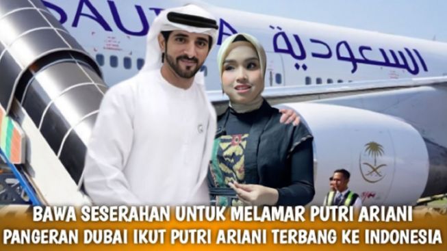 Cek Fakta: Pangeran Dubai Terbang ke Indonesia untuk Melamar Putri Ariani