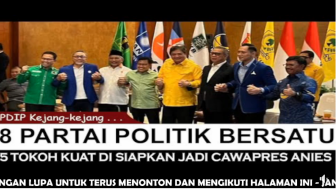 Cek Fakta: Delapan Partai Bersatu Pilih Anies Baswedan Jadi Cawapres 2023