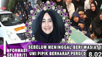 CEK FAKTA: Ummi Pipik Beri Pesan Sebelum Meninggal, Benarkah?