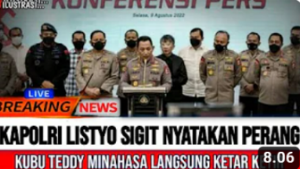 CEK FAKTA: Geger Malam Ini! Kapolri Nyatakan Perang Kubu Teddy Minahasa Ketar-Ketir