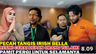 CEK FAKTA: Pecah Tangis Irish Bella Resmi Cerai di Depan Orang Tua Ammar Zoni