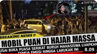 CEK FAKTA: Mobil Puan Maharani Dihadang Massa