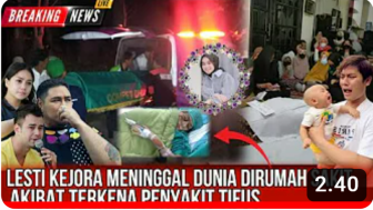 Cek Fakta: Innalillahi, Lesti Kejora Meninggal Dunia di Rumah Sakit Akibat Tifus, Benarkah?