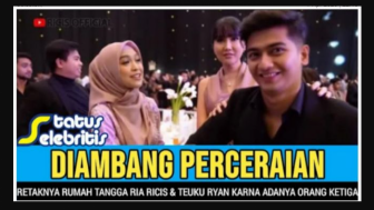 CEK FAKTA: Ria Ricis Gugat Cerai Teuku Ryan karena Orang Ketiga, Simak Kebenarannya