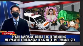 CEK FAKTA: Innalillahi, Tangis Keluarga Pecah Sambut Kedatangan Jenazah Celine Evangelista, Benarkah?