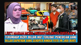 CEK FAKTA: Rizky Billar Terlibat Pencucian Uang sampai Lesti Kejora Marah Mobil Mewah Disita KPK, Benarkah?