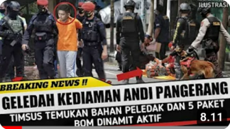 Cek Fakta: Timsus Temukan Bahan Peledak dan 5 Paket Bom Aktif di Rumah Andi Pangerang, Benarkah?