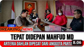 Cek Fakta: Arteria Dahlan Dipecat dari PDIP di Depan Mahfud MD, Benarkah?