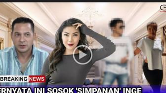 CEK FAKTA: Ini Sosok Simpanan Inge Anugrah hingga Rela Tinggalkan Ari Wibowo, Benarkah?