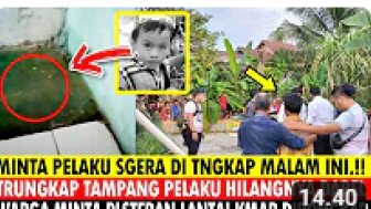 CEK FAKTA: Akhirnya! Terungkap Pelaku Hilangnya Darel Anak 3 Tahun di Kalijati, Benarkah?