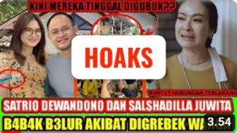 Cek Fakta: Satrio Dewandono dan Salshadilla Juwita Babak Belur akibat Digerebek Warga, Benarkah?