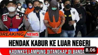 Cek Fakta: Gagal Kabur ke Luar Negeri, Kadinkes Lampung Reihana Ditangkap di Bandara