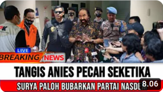 CEK FAKTA: Surya Paloh Bubarkan Partai NasDem, Harapan Anies Jadi Capres Punah Seketika