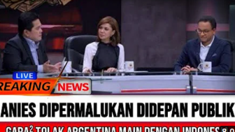 CEK FAKTA: Tolak Pertandingan Argentina vs Indonesia, Anies Baswedan Berakhir Dipermalukan Erick Thohir, Benarkah?