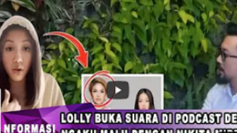 CEK FAKTA: Lolly Bongkar Rahasia Nikita Mirzani di Podcast Densu, Akui Malu