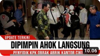 CEK FAKTA: Ahok Pimpin Penyidik KPK Obrak Abrik Kantor Cikeas