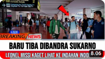 CEK FAKTA: Tiba di Bandara Soekarno-Hatta, Messi Kaget Lihat Keindahan Indonesia