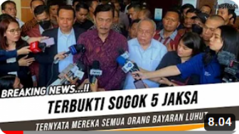 CEK FAKTA: Luhut Binsar Pandjaitan Terbukti Sogok 5 Jaksa, Benarkah?