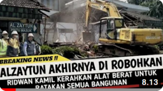 CEK FAKTA: Al Zaytun Akhirnya Dirobohkan, Ridwan Kamil Kerahkan Alat Berat