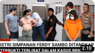 CEK FAKTA: Istri Simpanan Ferdy Sambo Ditangkap karena Terlibat Kasus Brigadir J?